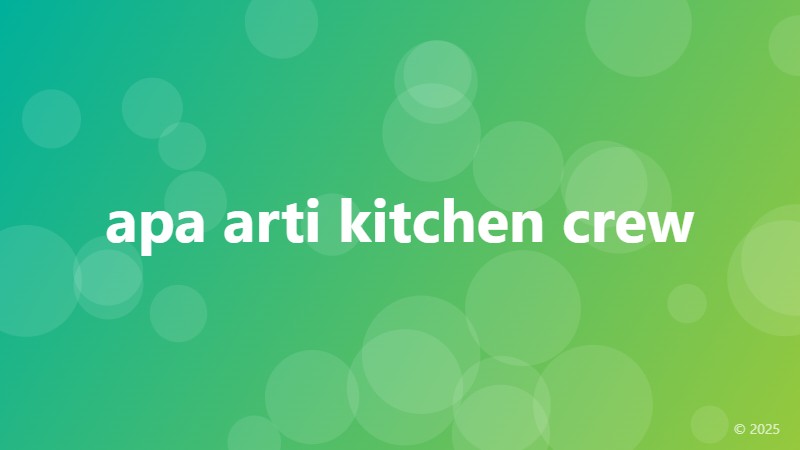 apa arti kitchen crew
