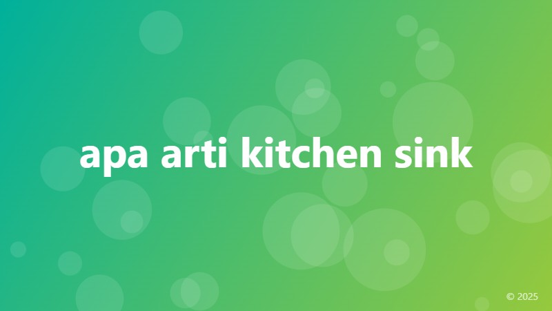 apa arti kitchen sink