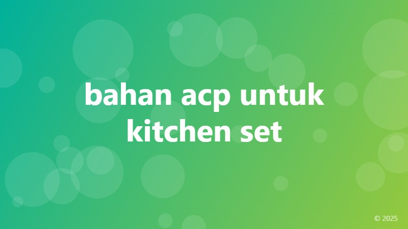 bahan acp untuk kitchen set