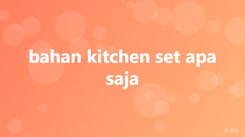 bahan kitchen set apa saja