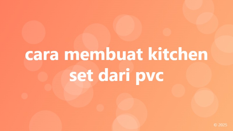 cara membuat kitchen set dari pvc