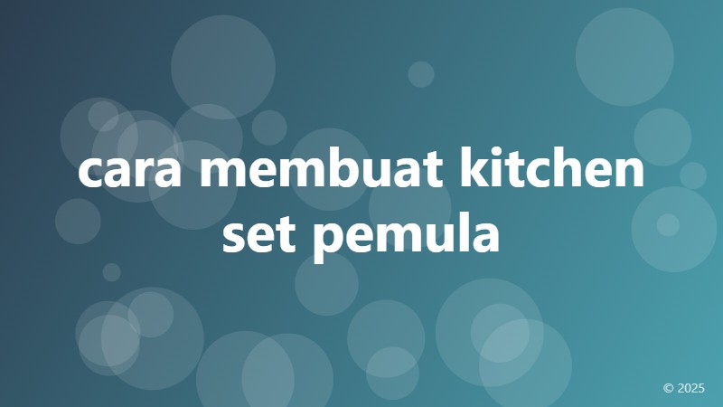 cara membuat kitchen set pemula