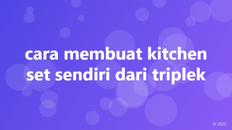cara membuat kitchen set sendiri dari triplek
