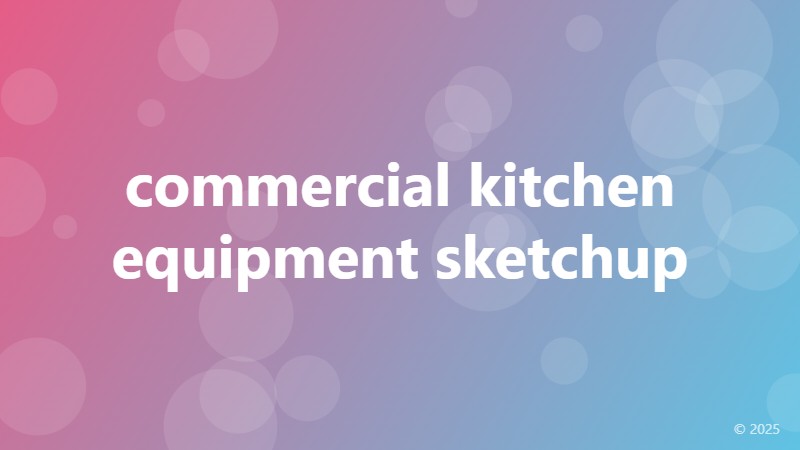 commercial kitchen equipment sketchup