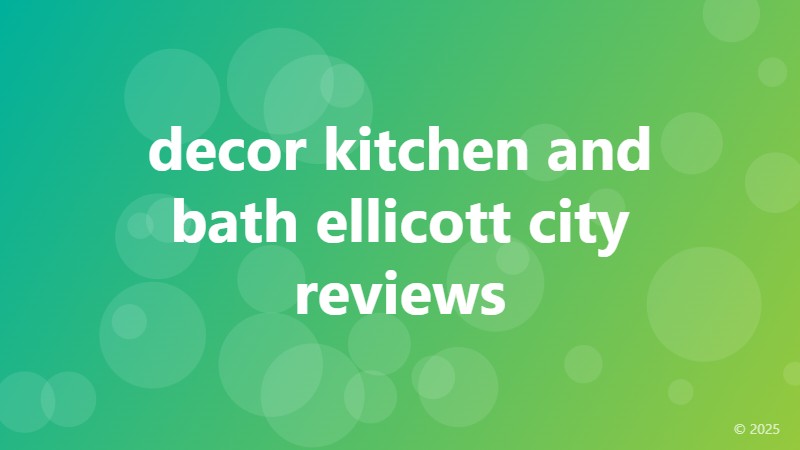 decor kitchen and bath ellicott city reviews