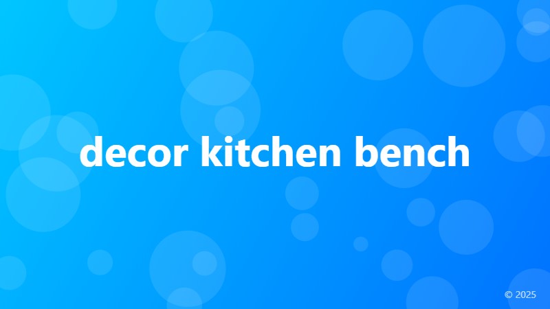 decor kitchen bench