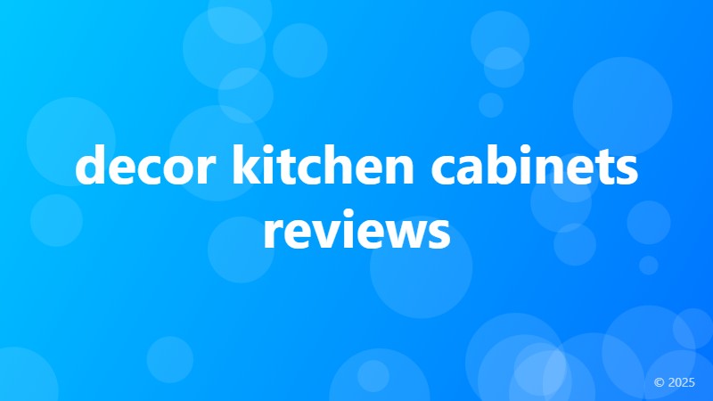decor kitchen cabinets reviews