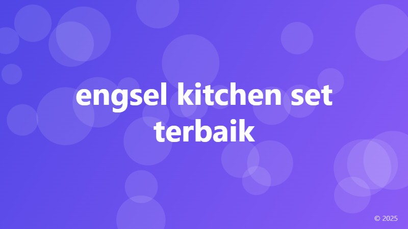 engsel kitchen set terbaik
