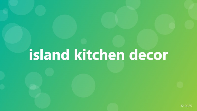 island kitchen decor