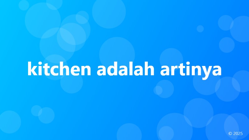 kitchen adalah artinya