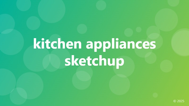 kitchen appliances sketchup