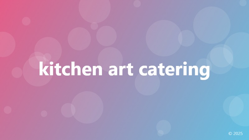 kitchen art catering