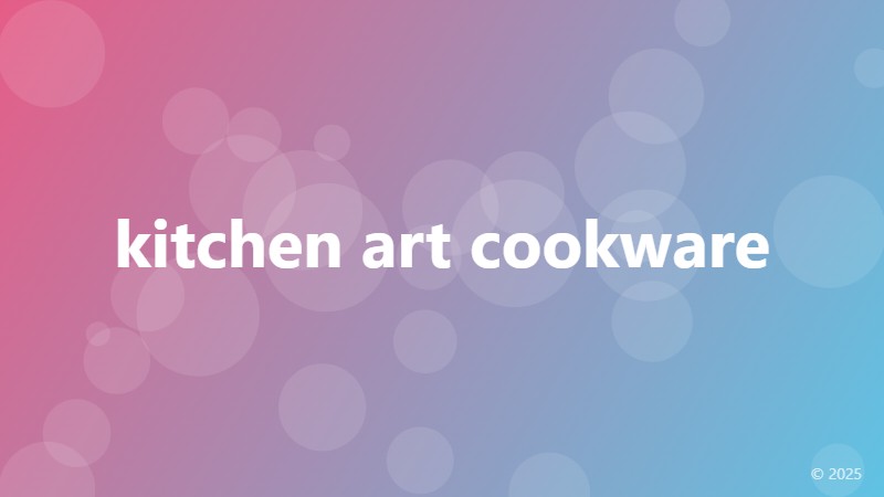 kitchen art cookware