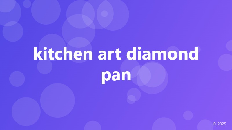 kitchen art diamond pan