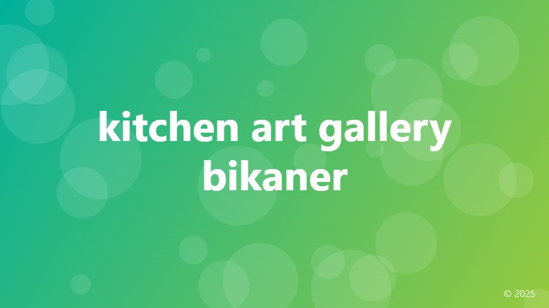 kitchen art gallery bikaner