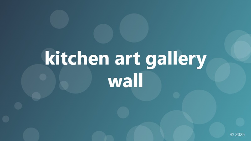 kitchen art gallery wall