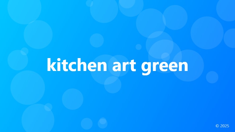 kitchen art green