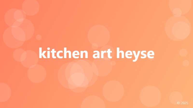 kitchen art heyse