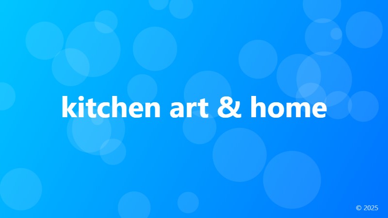 kitchen art & home
