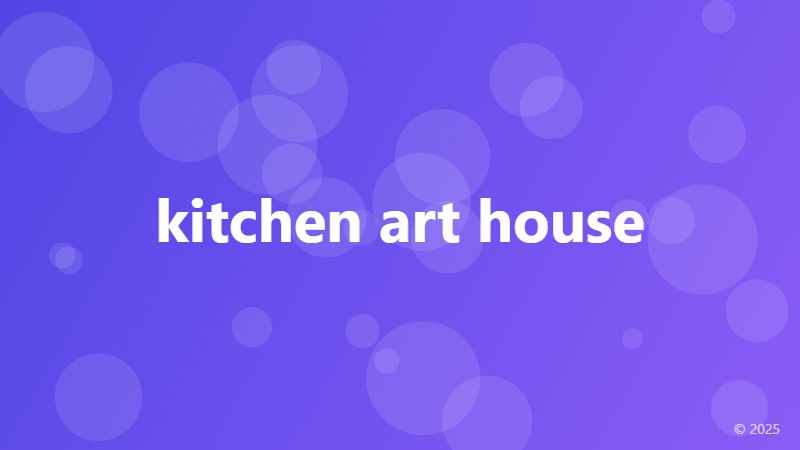 kitchen art house