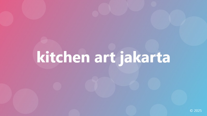 kitchen art jakarta