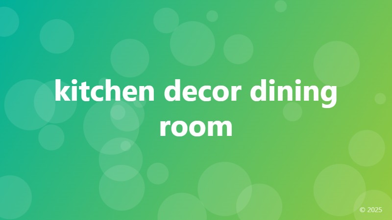 kitchen decor dining room