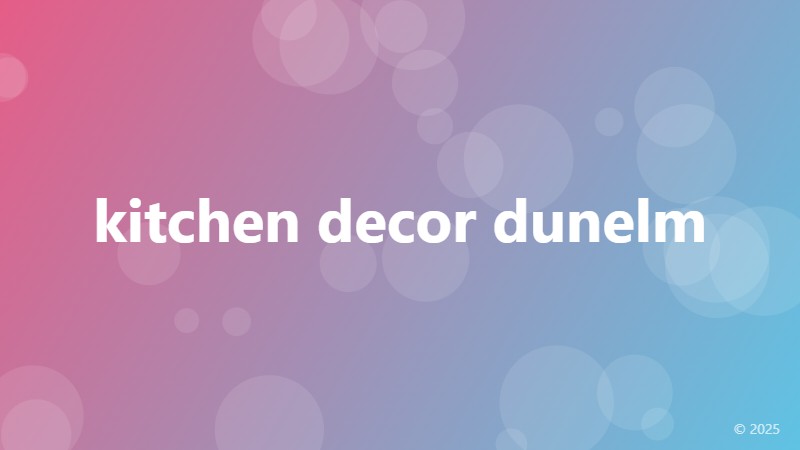 kitchen decor dunelm