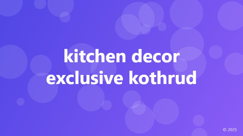 kitchen decor exclusive kothrud