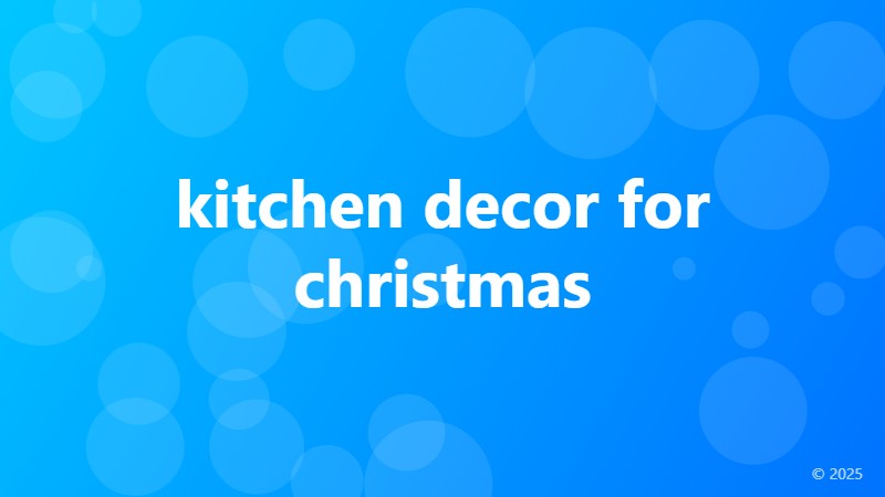 kitchen decor for christmas