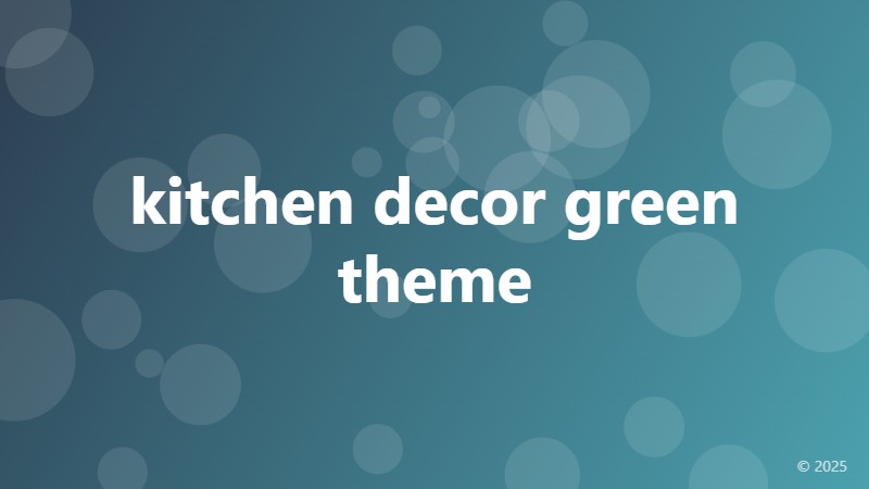 kitchen decor green theme