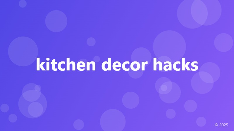 kitchen decor hacks