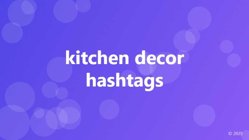 kitchen decor hashtags