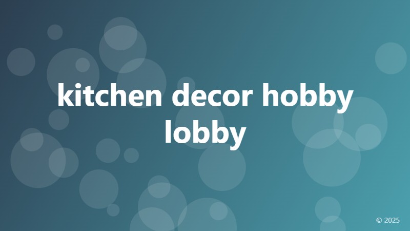 kitchen decor hobby lobby