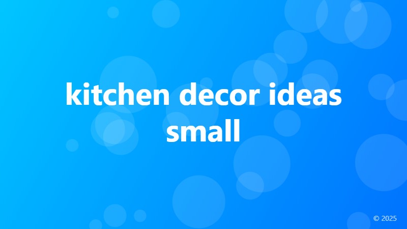 kitchen decor ideas small