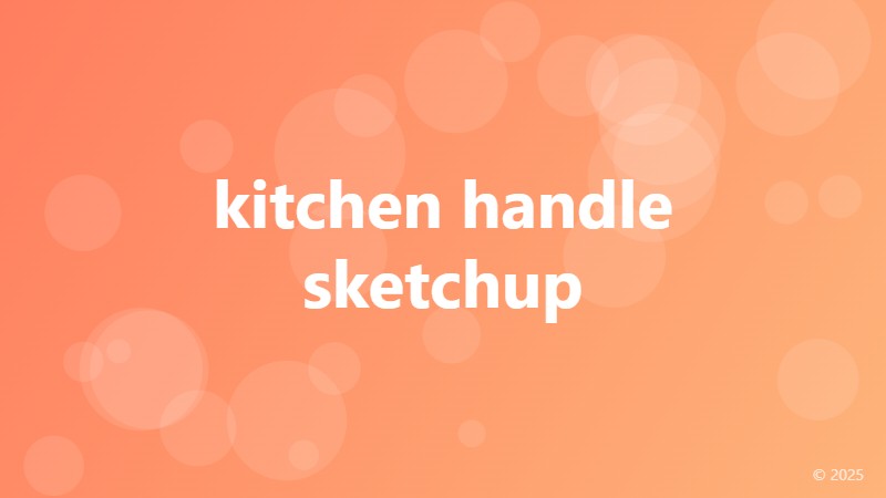 kitchen handle sketchup