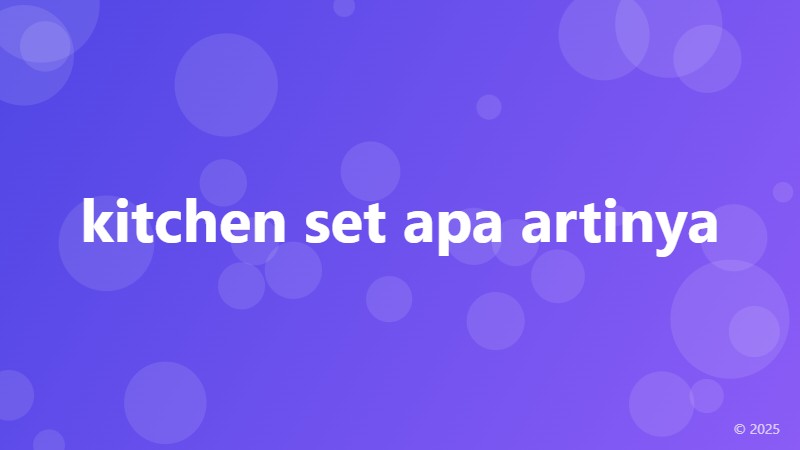 kitchen set apa artinya