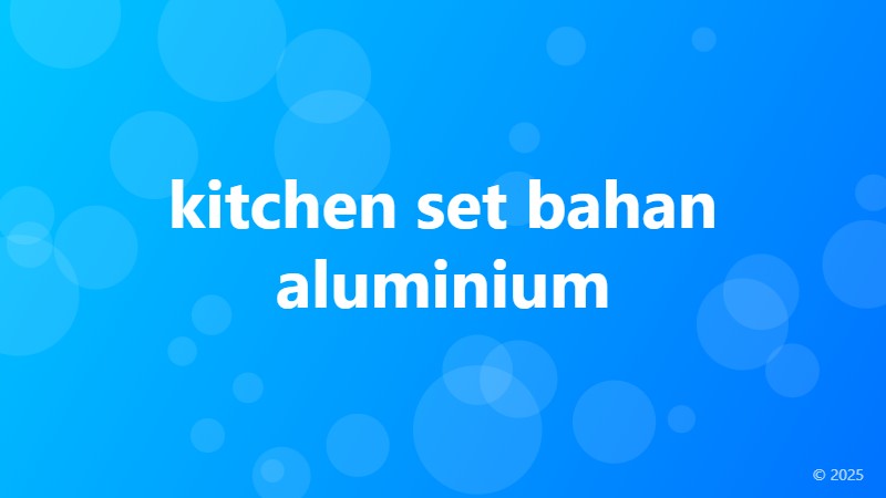 kitchen set bahan aluminium
