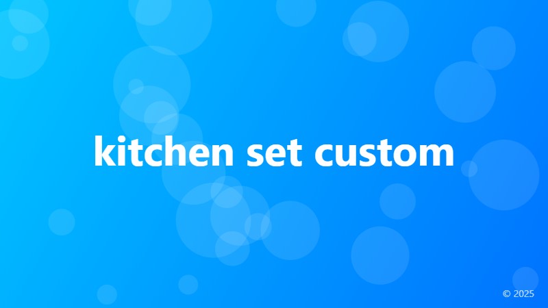 kitchen set custom