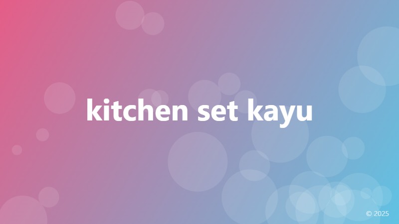 kitchen set kayu