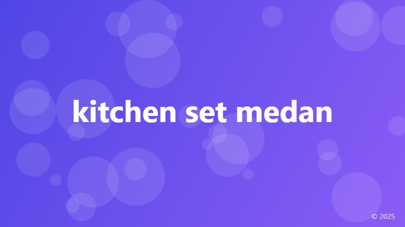 kitchen set medan