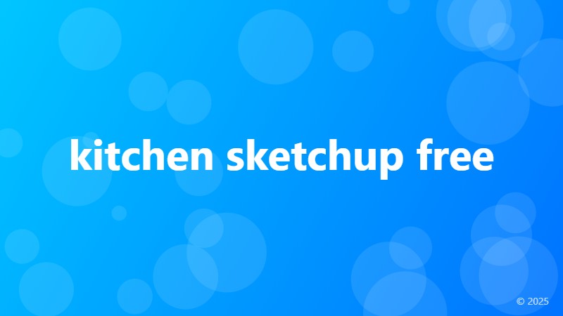 kitchen sketchup free