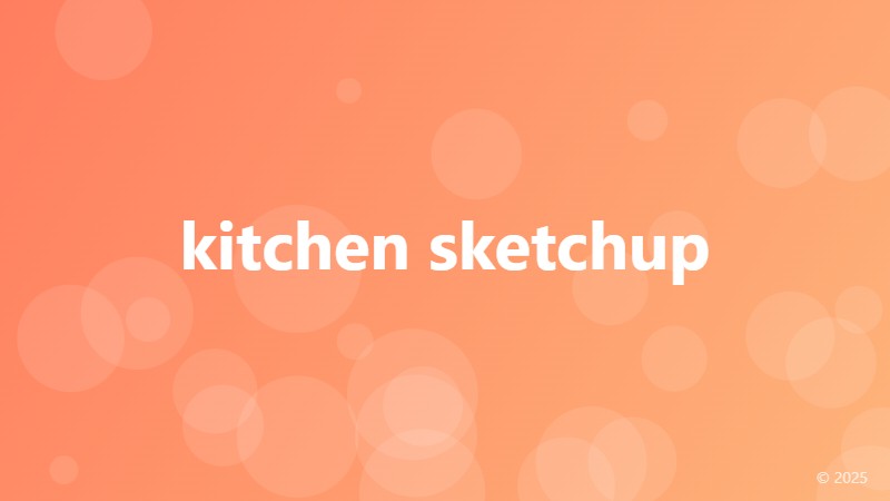 kitchen sketchup