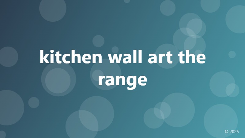 kitchen wall art the range