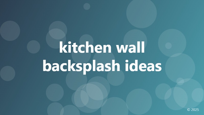 kitchen wall backsplash ideas