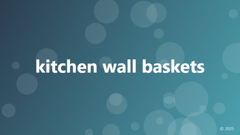 kitchen wall baskets