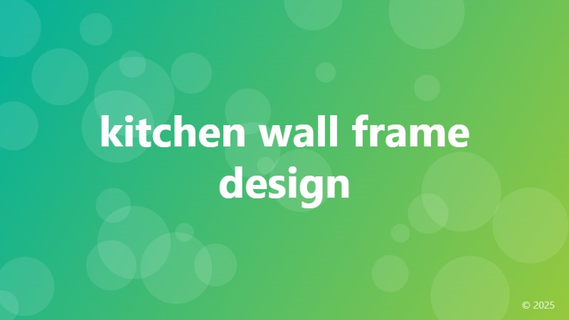 kitchen wall frame design