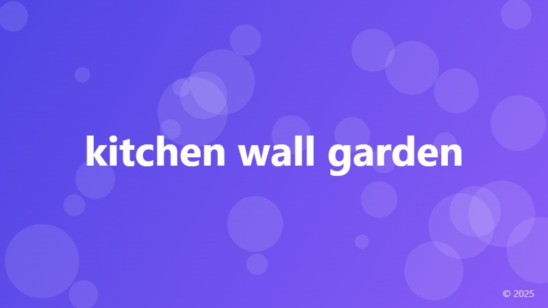 kitchen wall garden