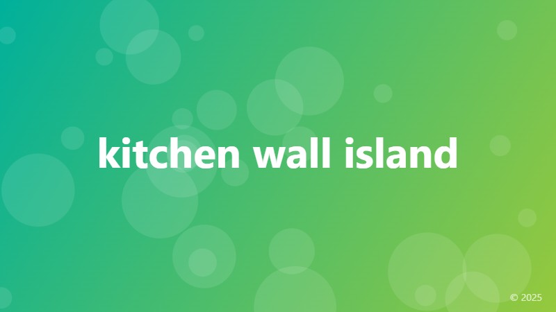 kitchen wall island