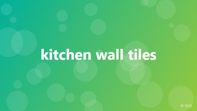 kitchen wall tiles