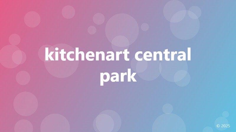 kitchenart central park